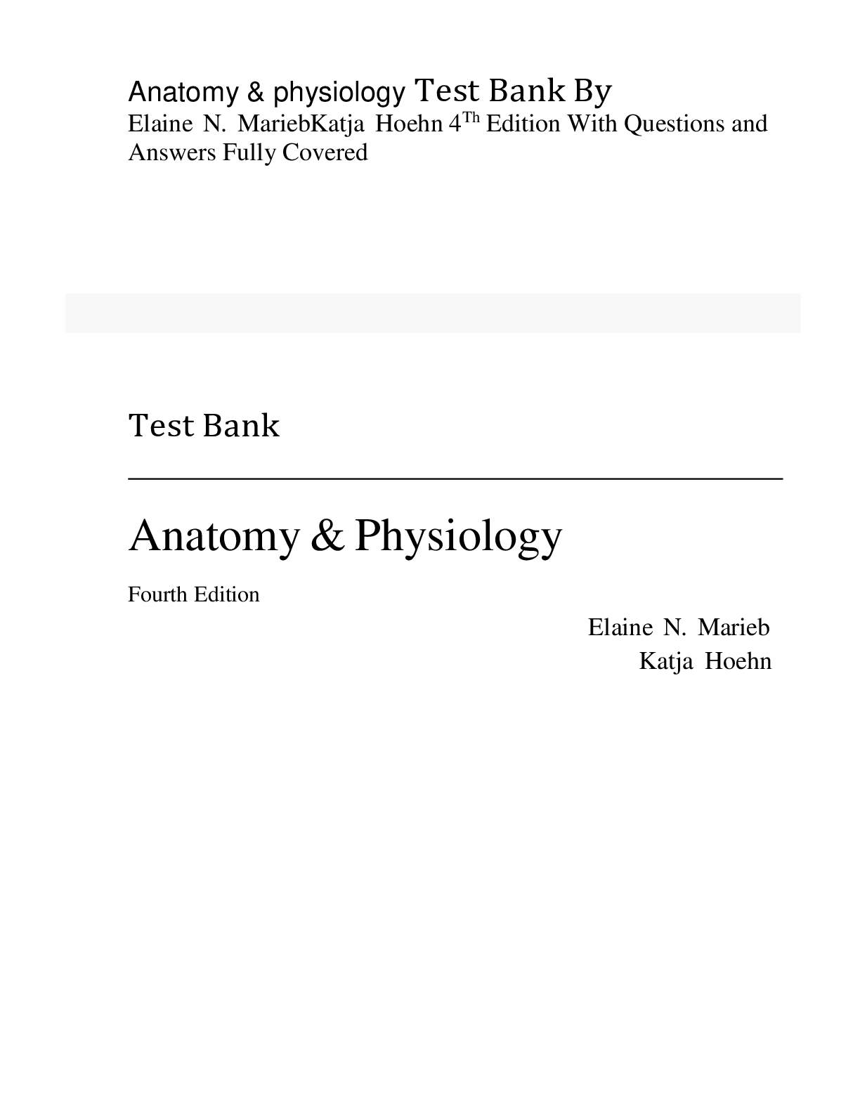 Preview image for Anatomy & physiology Test Bank By   Elaine N. Marieb Katja Hoehn 4Th Edition With Questions and Answers Fully Covered